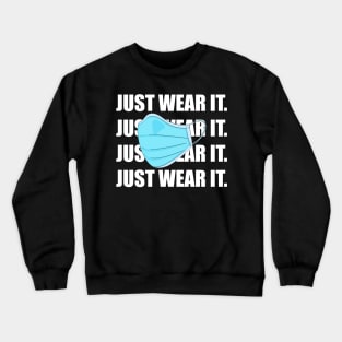 Just Wear It for Boys Men Girls Women Kids Crewneck Sweatshirt